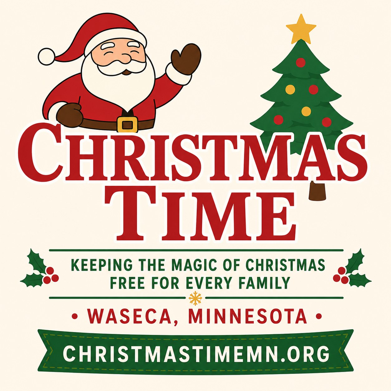 Christmas Time — Keeping the Magic of Christmas Free for Every Family — Waseca, Minnesota — ChristmasTimeMN.org